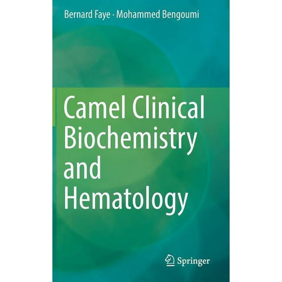 Camel Clinical Biochemistry and Hematology, (Hardcover)