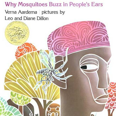 Why Mosquitoes Buzz in Peoples Ears: A West African Tale ... Why Mosquitoes Buzz in Peoples Ears: A West African Tale ...