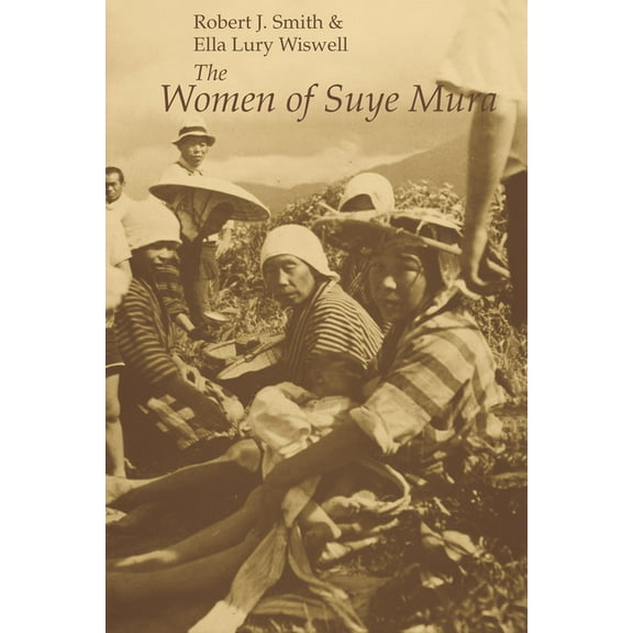 The Women of Suye Mura, (Paperback)