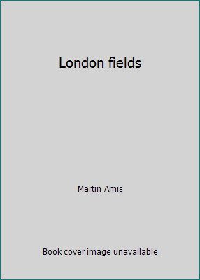 Pre-Owned London fields (Hardcover) 0886192366 9780886192365