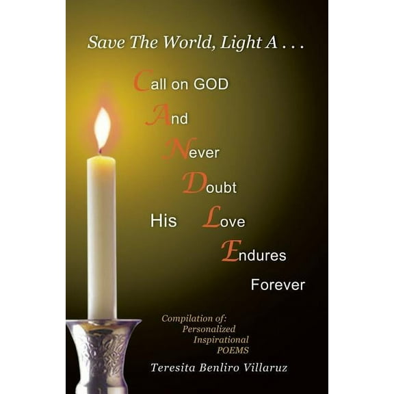Save the World, Light A . . . Candle (Paperback)