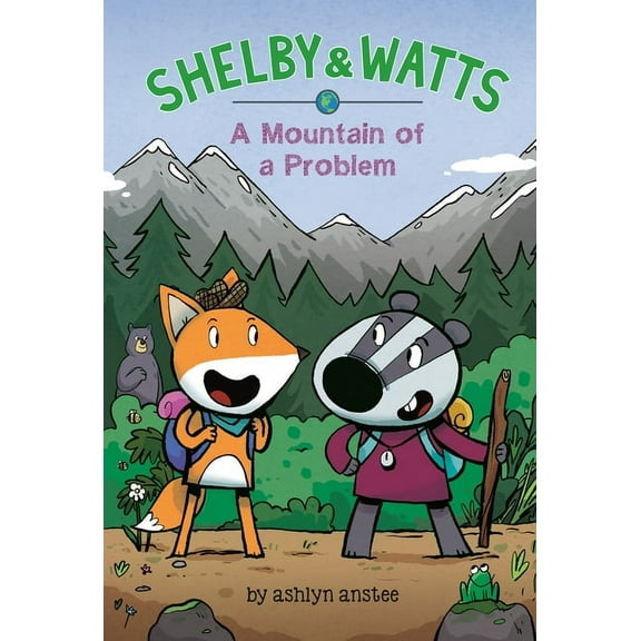 Shelby & Watts A Mountain of a Problem, (Hardcover)
