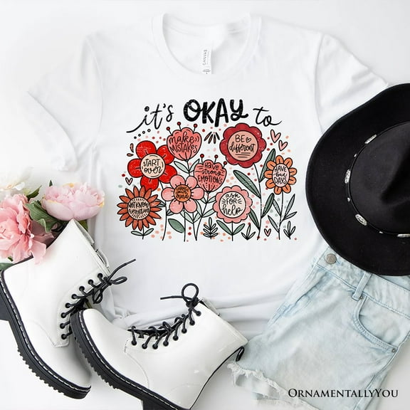 It's Okay Floral Affirmation T-Shirt, Boho White and Natural Motivational Tee for Kind and Inspirational Women
