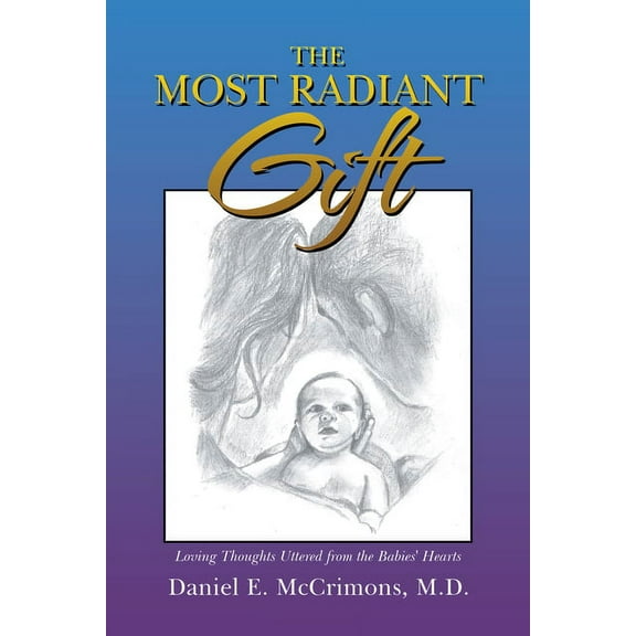 The Most Radiant Gift (Paperback)