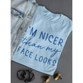 thumbnail image 3 of I'm Nicer T-Shirt Women -Smartprints Designs, Female Large, 3 of 4