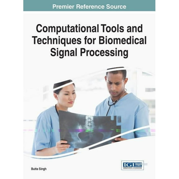Computational Tools and Techniques for Biomedical Signal Processing (Hardcover)
