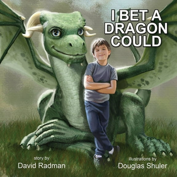 I Bet a Dragon Could, (Paperback)
