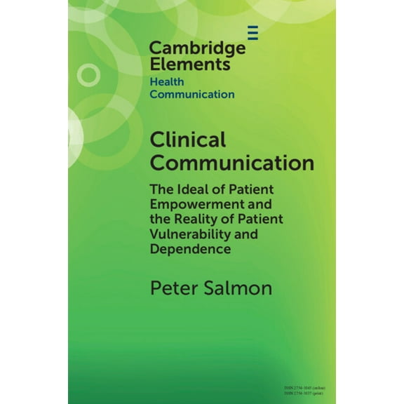 Elements in Health Communication Clinical Communication, (Paperback)