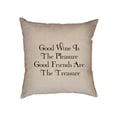 thumbnail image 1 of Good Wine the Pleasure Good Friends the Treasure Decorative Linen Throw Cushion Pillow Case with Insert, 1 of 6