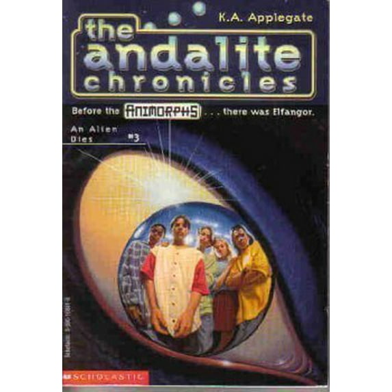 Pre-Owned An Alien Dies (Animorphs, The Andalite Chronicles, Book 3), 9780590108812, 0590108816, Paperback, 1st edition