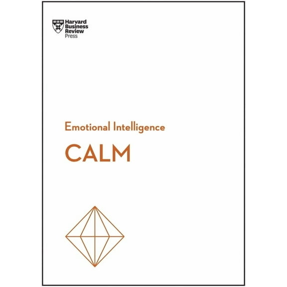 HBR Emotional Intelligence Calm (HBR Emotional Intelligence Series), (Paperback)