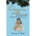 thumbnail image 1 of Chinaberries and Beyond: A Teachers Childhood Journey, 1 of 2