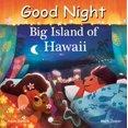 thumbnail image 1 of Pre-Owned Good Night Big Island of Hawaii (Board book) 1649071213 9781649071217, 1 of 1