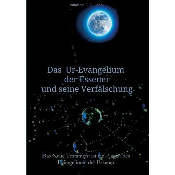 Das Ur-Evangelium der Essener und seine Verfälschung (Paperback)