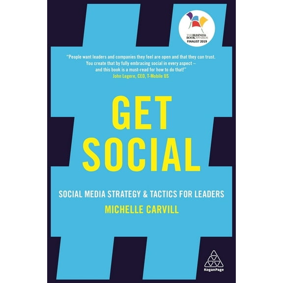 Get Social: Social Media Strategy and Tactics for Leaders, (Paperback)
