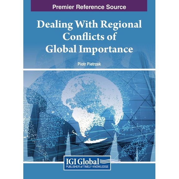 Dealing With Regional Conflicts of Global Importance (Hardcover)