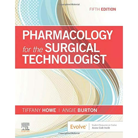 Pre-Owned Pharmacology for the Surgical Technologist (Paperback) 0323661211 9780323661218