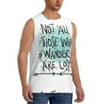 thumbnail image 2 of Easygdp Not All Who Wander Are Lost1 Men's Breathable Tank Tops Sleeveless Sporty T Shirts for Basketball, Mountaineering, Bodybuilding -X-Large, 2 of 8
