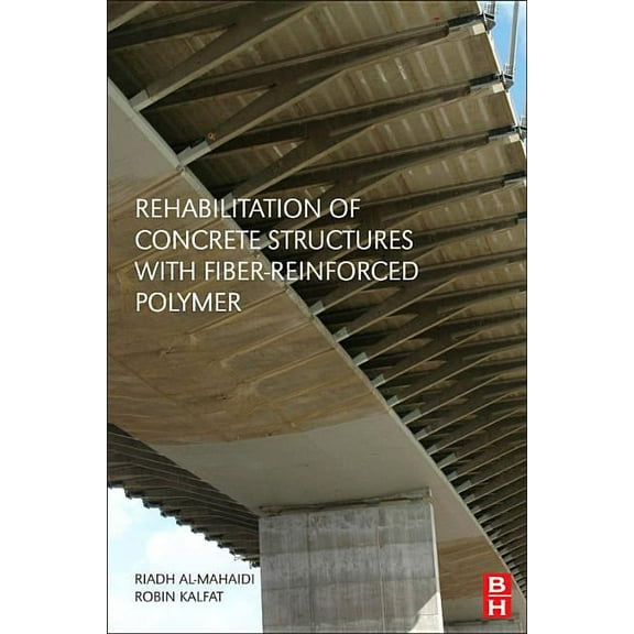 Rehabilitation of Concrete Structures with Fiber-Reinforced Polymer, (Paperback)