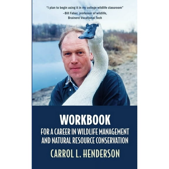 Workbook for a Career in Wildlife Management and Natural Resource Conservation, (Paperback)