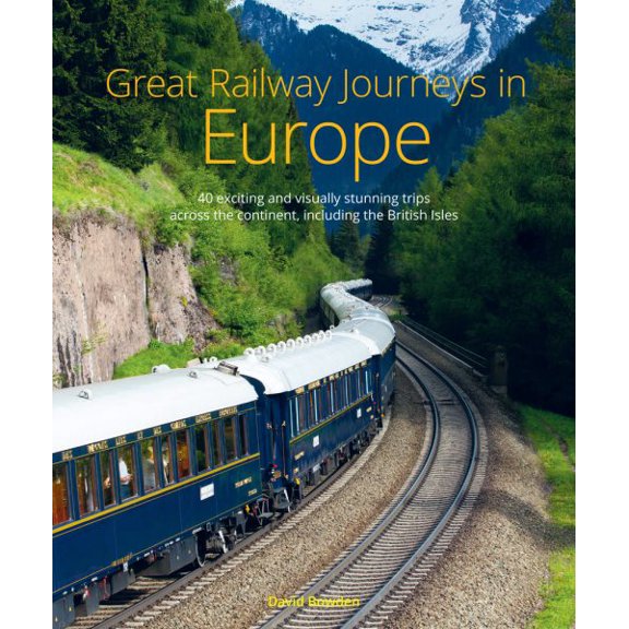 Pre-Owned Great Railway Journeys in Europe (Hardcover)