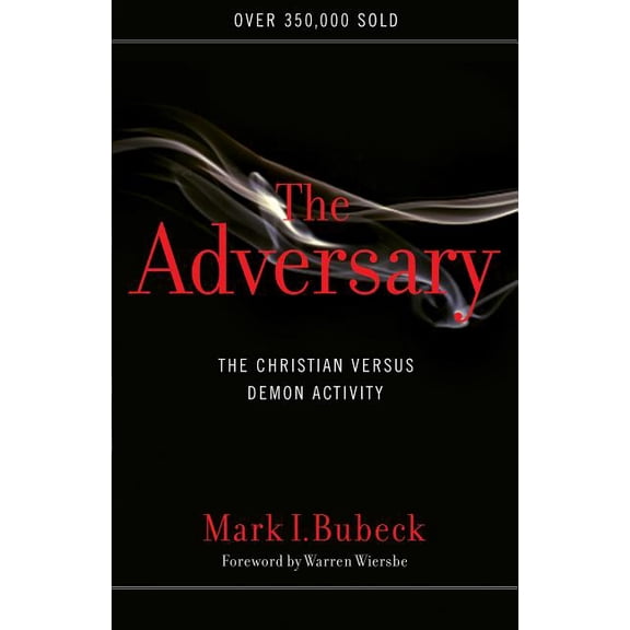 The Adversary: The Christian Versus Demon Activity, (Paperback)