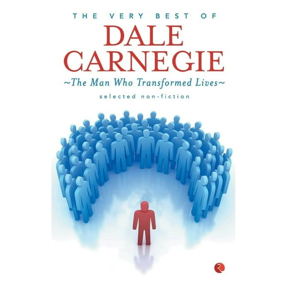 Very Best Of Dale Carnegie: The Man Who Transformed Lives, (Paperback)