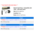 thumbnail image 2 of Electric Fuel Pump - Compatible with 1996 - 1999 Isuzu Oasis 1997 1998, 2 of 2