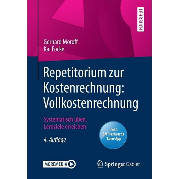 Repetitorium Zur Kostenrechnung: Vollkostenrechnung: Systematisch Ãben, Lernziele Erreichen, (Paperback)
