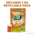 thumbnail image 2 of Tic Tac Bulk Resealable KEF28 Refill Bag, Orange Flavored Mints, On-The-Go Refreshment, Includes Empty Refillable Pack, 17.2 oz, 2 of 3