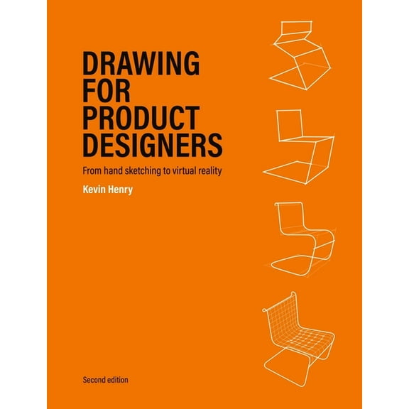 Drawing for Product Designers Second Edition: From Hand Sketching to Virtual Reality, (Paperback)