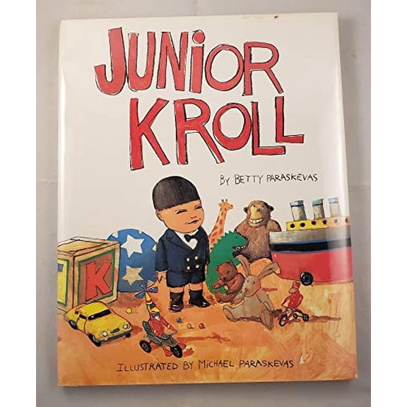 Pre-Owned Junior Kroll (Hardcover) 0152414975 9780152414979