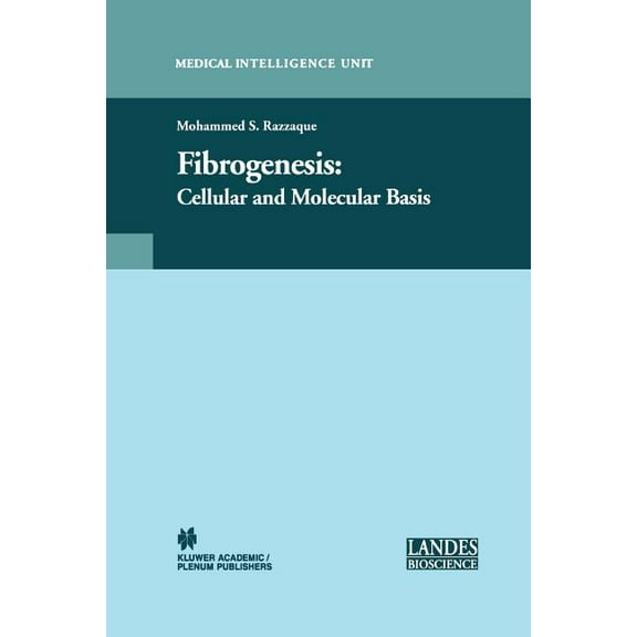 Medical Intelligence Unit (Unnumbered) Fibrogenesis: Cellular and Molecular Basis, (Paperback)