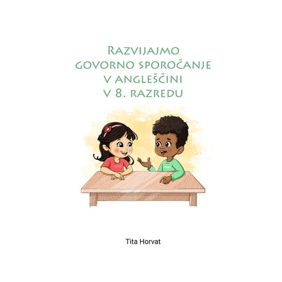 Razvijajmo govorno sporočanje v anglesčini v 8. razredu, (Paperback)