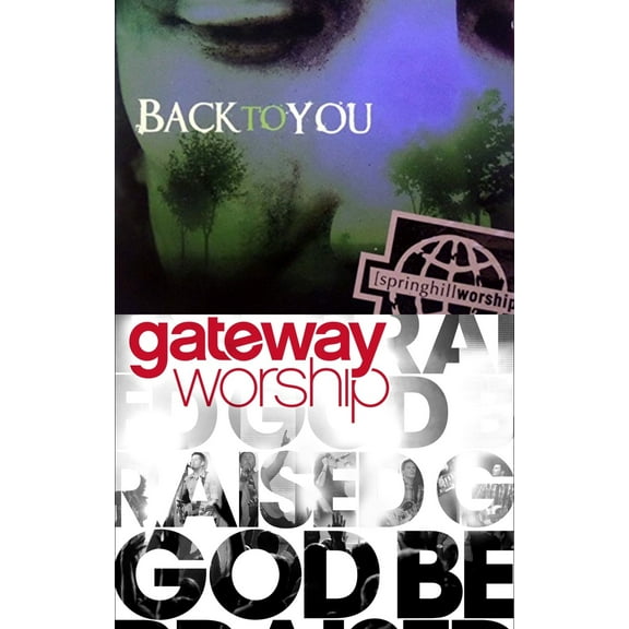 Springhill Worship Back To You   Gateway Worship God Be Praised 2CD
