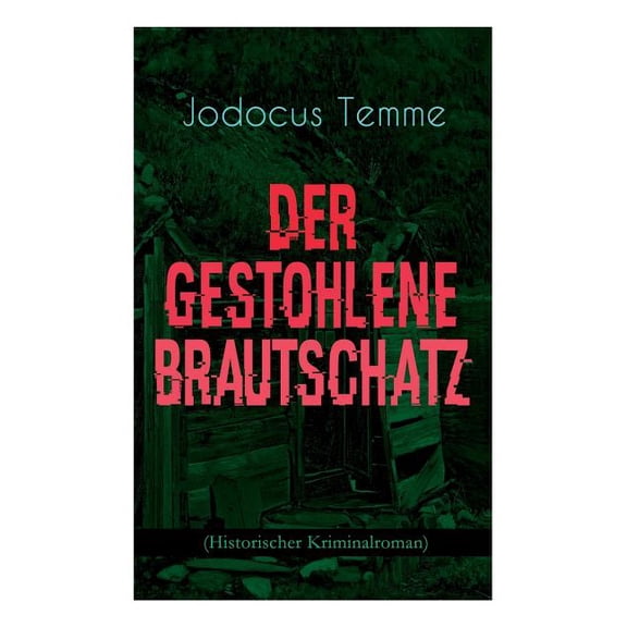 Der gestohlene Brautschatz (Historischer Kriminalroman), (Paperback)