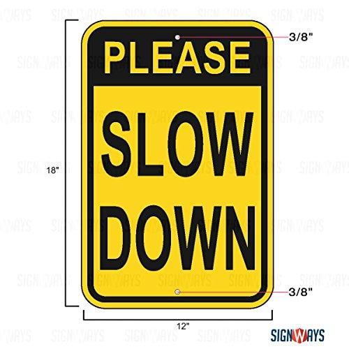 SLOW DOWN SIGN KIDS PROTECTION DURABLE ALUMINUM NO RUST FULL COLOR Sign D#117 