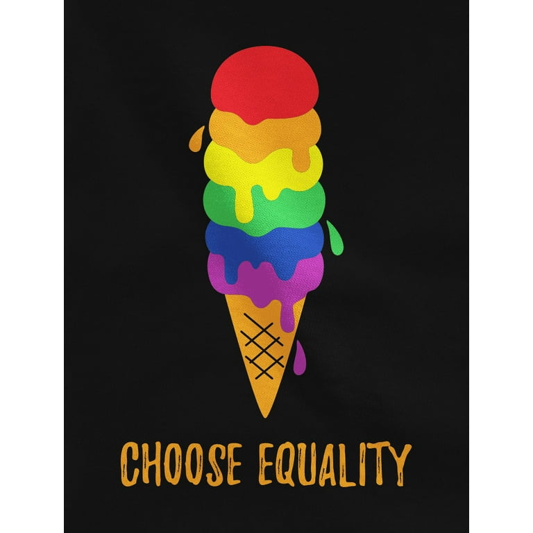Choose Equality Ice Cream Lgbt Lesbian Gay Pride Tshirt Choose Equality Ice Cream Lgbt Lesbian Gay Pride Tshirt