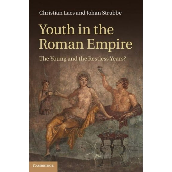 Youth in the Roman Empire, (Hardcover)