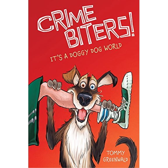 Pre-Owned Crimebiters: It's a Doggy Dog World (Crimebiters #2) (Hardcover)