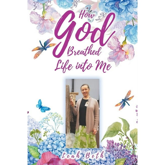 How God Breathed Life Into Me (Paperback)