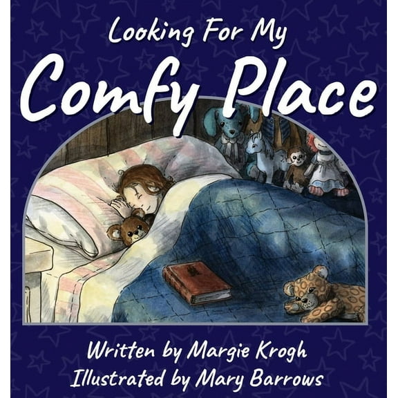 Looking for My Comfy Place (Hardcover) by Margie Krogh