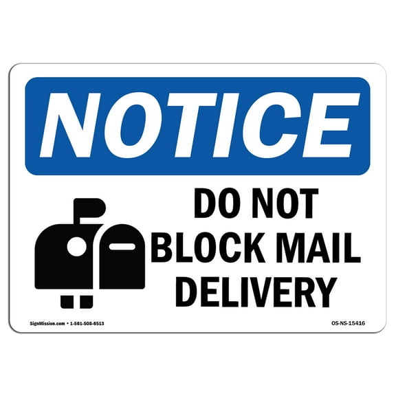 OSHA Notice Signs - NOTICE Do Not Block Mail Delivery Sign With Symbol | Decal | Protect Your Business, Work Site |  Made in the USA