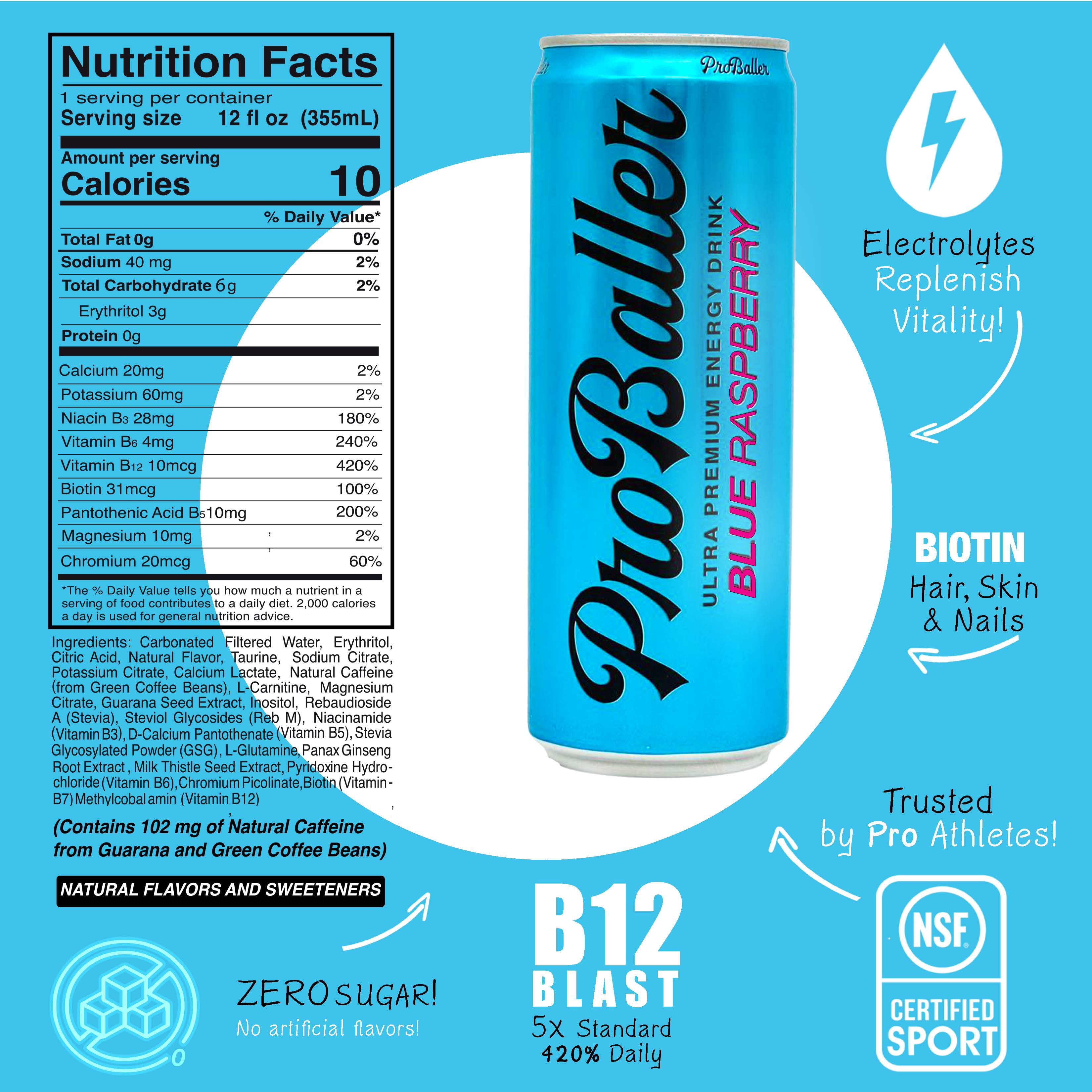 ProBaller Ultra Premium Energy Drink – Blue Raspberry - ZERO- NSF SPORT CERTIFIED- Natural Clean Energy - Biotin, Electrolytes, Essent B-Vitamins- B12 (Methylcobalamin) + more. 12 fl oz (pack of 15)