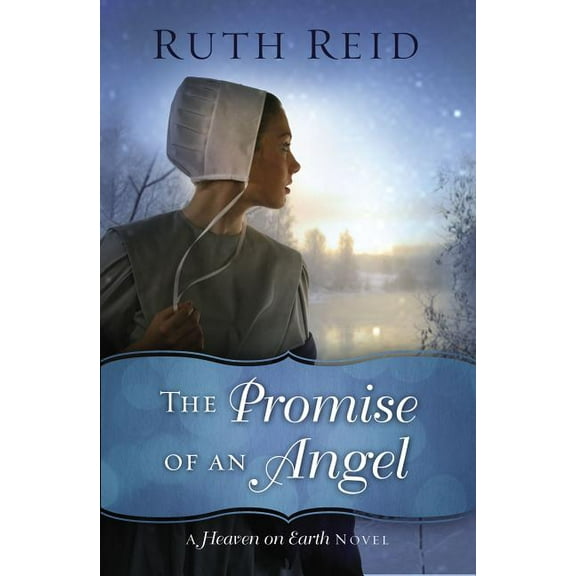 Heaven on Earth Novel The Promise of an Angel, Book 1, (Paperback)