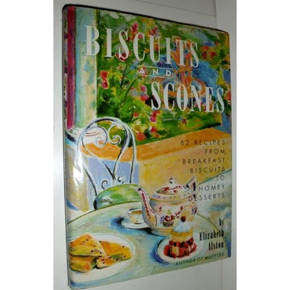 Pre-Owned Biscuits and Scones: 62 Recipes from Breakfast Biscuits to Homey Desserts (Hardcover) 0517563452 9780517563458