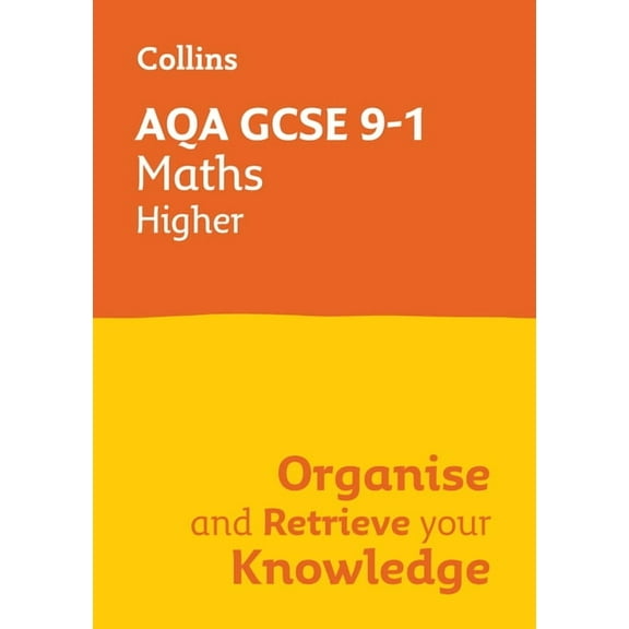 Collins GCSE Maths 9-1: Aqa GCSE 9-1 Maths Higher: Organise and Retrieve Your Knowledge, (Paperback)