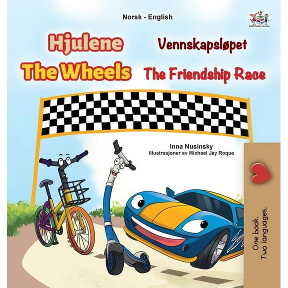 Norwegian English Bilingual Collection The Wheels - The Friendship Race (Norwegian English Bilingual Kids Book), (Hardcover)