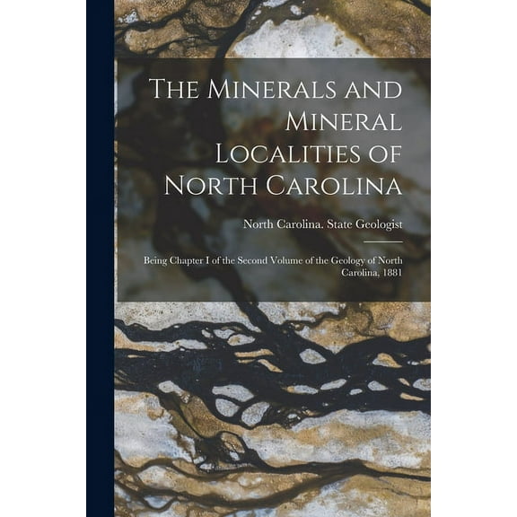 The Minerals and Mineral Localities of North Carolina (Paperback)