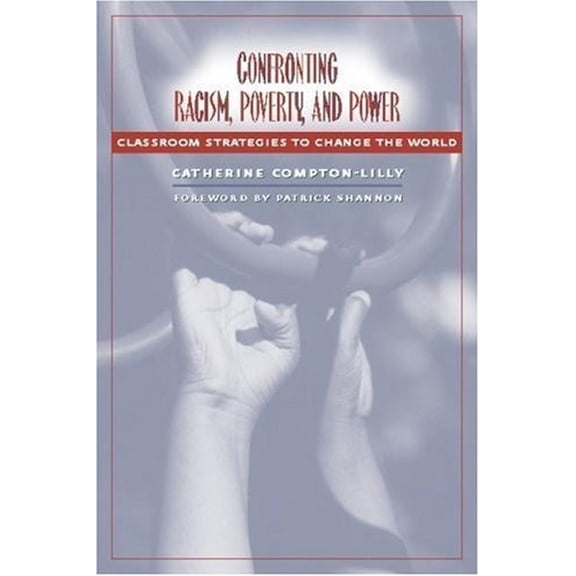Pre-Owned Confronting Racism, Poverty, and Power: Classroom Strategies to Change the World Paperback